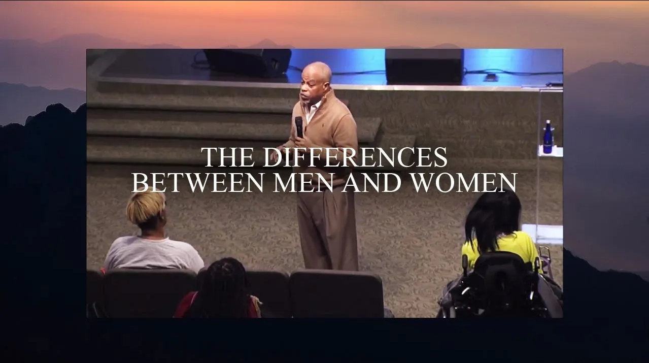 Differences between Men & Women Pastor John K Jenkins Sr Young Adult Bible Study