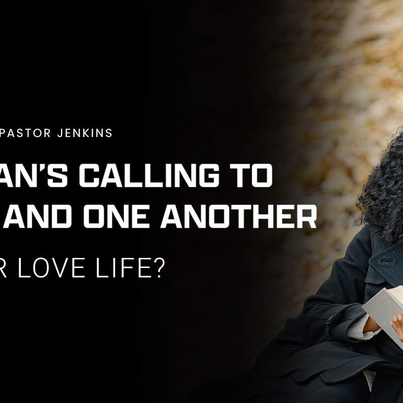 Banner for the Pastor Jenkins devotional, "How Is Your Love Life? A Christian’s Calling to Love God and One Another": Image shows a couple holding hands while praying or reading the Bible.