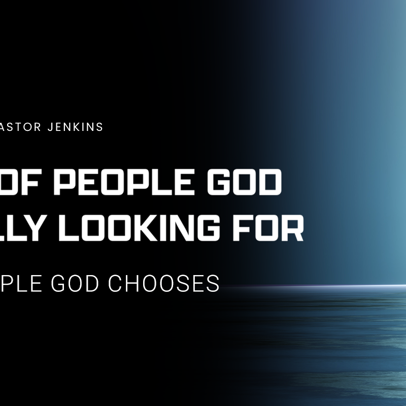 Banner for the Pastor Jenkins devotional, "5 Kinds of People God Chooses": Image shows a silhouette of a person standing in a beam of light outdoors.