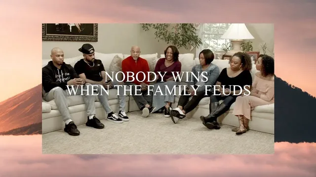 Home Part 3, Nobody Wins When the Family Feuds